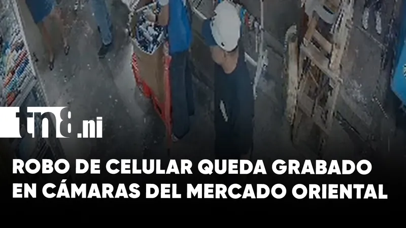 Robo de celular queda registrado en cámaras del Mercado Oriental