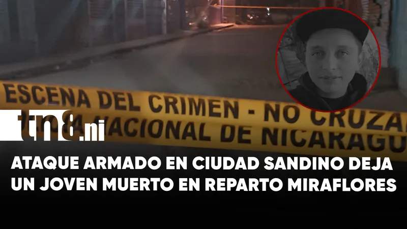 Matan a balazos a joven en reparto Miraflores de Ciudad Sandino
