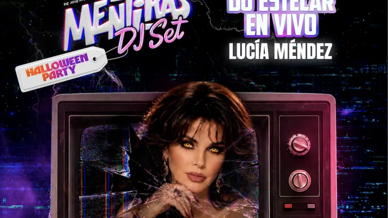 Lucía Méndez será la DJ Estelar del Mentiras DJ Set Halloween Party