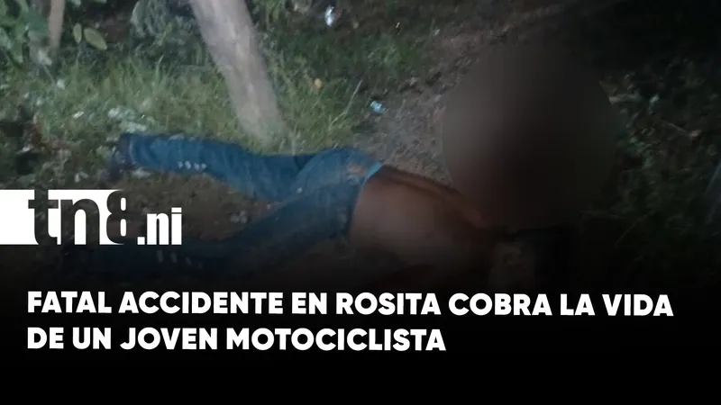 Tragedia en Rosita: motociclista de 29 años muere en accidente vial