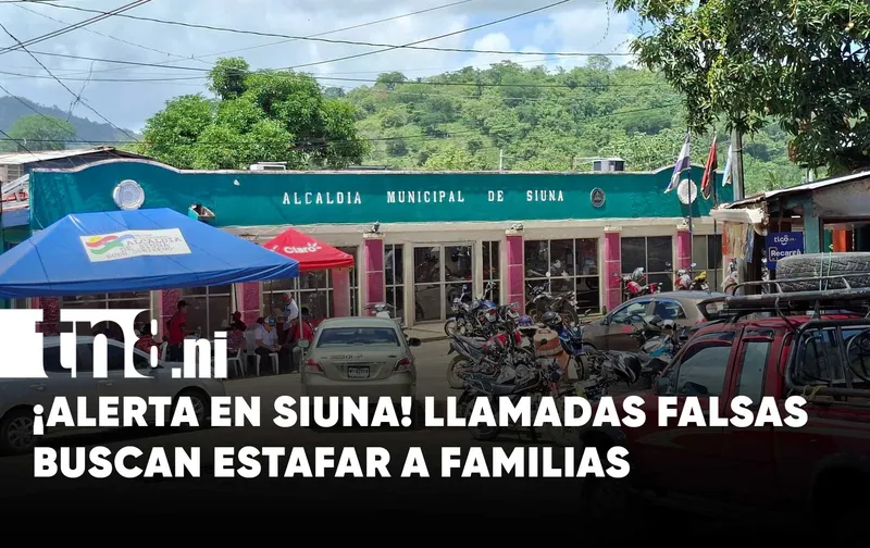 ¡No deposités ni un córdoba! Alertan sobre llamadas fraudulentas en Siuna