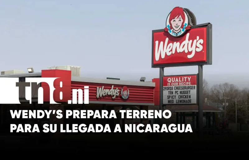 Tras anuncio de KFC, Wendy’s también mueve fichas para entrar a Nicaragua