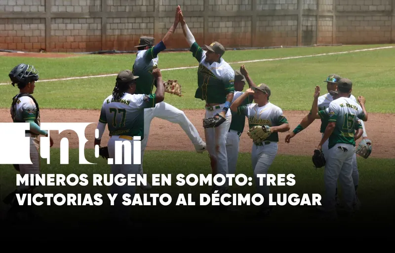 Los Mineros del Caribe conquistan Somoto, someten a Madriz y escalan a la décima...