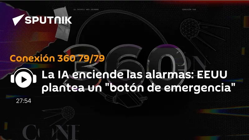 La IA enciende las alarmas: EEUU plantea un "botón de emergencia"