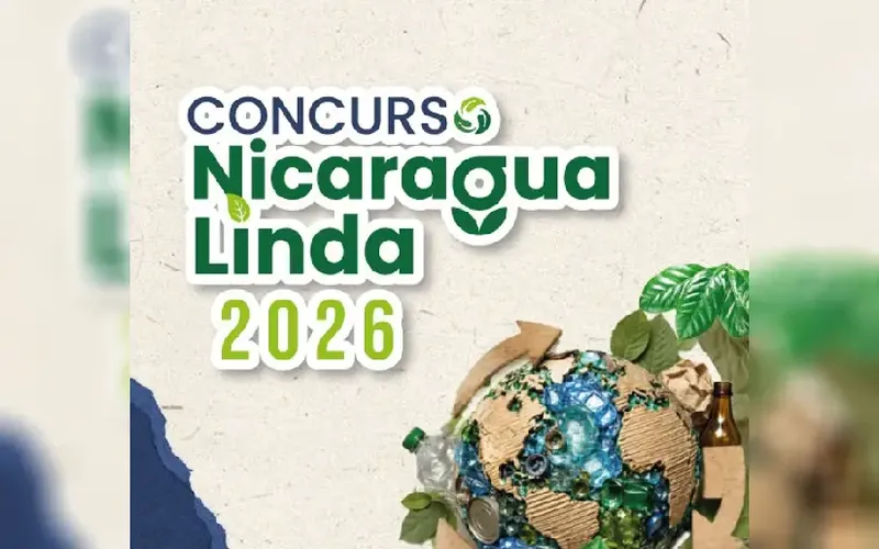 Concurso Nicaragua Linda 2026: “Recupera, Transforma y Prospera”