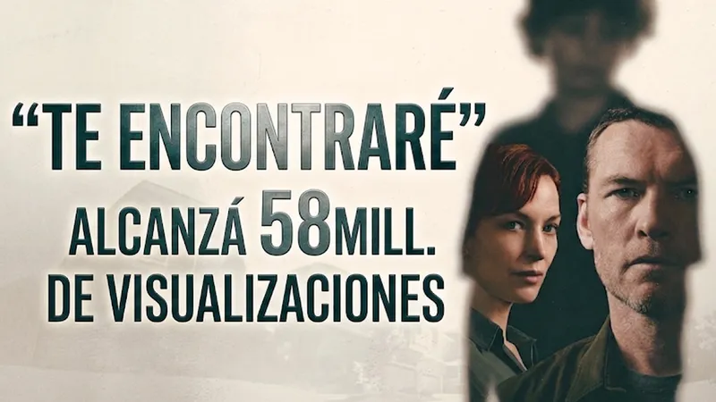 ‘Te encontraré’ rompe récords en Netflix con más de 58 millones de visualizaciones en...