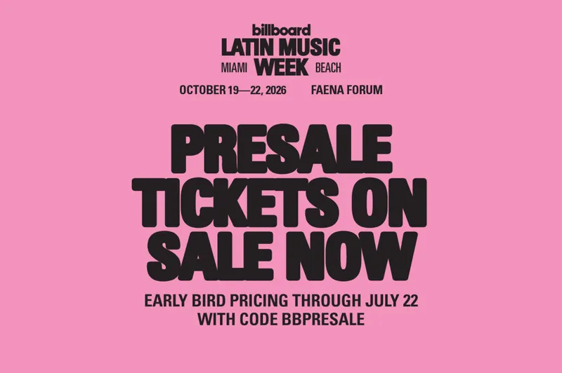 Los boletos para Billboard Latin Music Week 2026 ya están en preventa: Reserva los tuyos