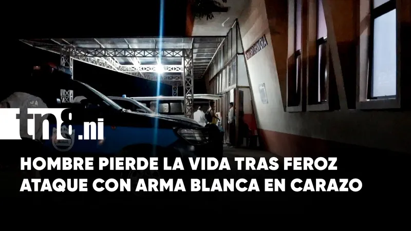 Ataque a machetazos termina en tragedia: hombre muere en hospital de Carazo