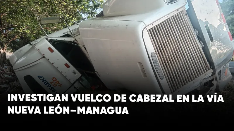 Impactante accidente en el kilómetro 45 de la carretera Nueva León–Managua