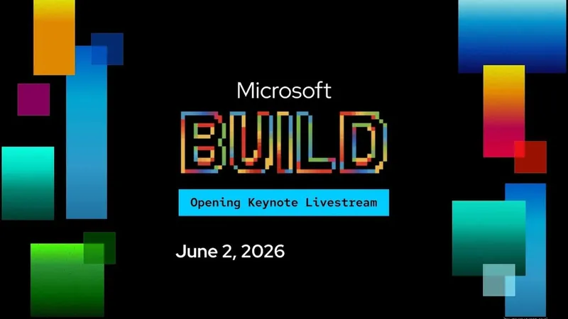 Microsoft Build 2026 en directo: todas las novedades de IA, Windows y más