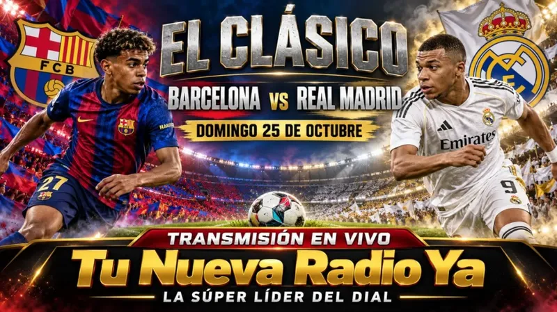 ¡Este domingo 25 de octubre, el Clásico se vive por Tu Nueva Radio Ya, la Súper Líder del Dial!