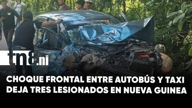 Tres personas resultan lesionadas en accidente entre autobús y taxi en Nueva Guinea