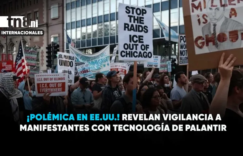 ¡Polémica en EE.UU.! ICE utiliza tecnología de Palantir para vigilar a manifestantes