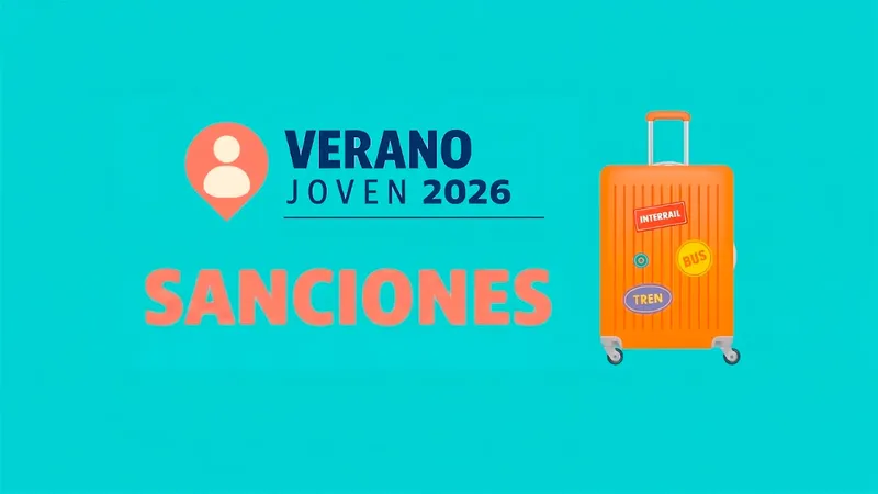 Verano Joven 2026: esto es lo que no puedes hacer si no quieres ser penalizado