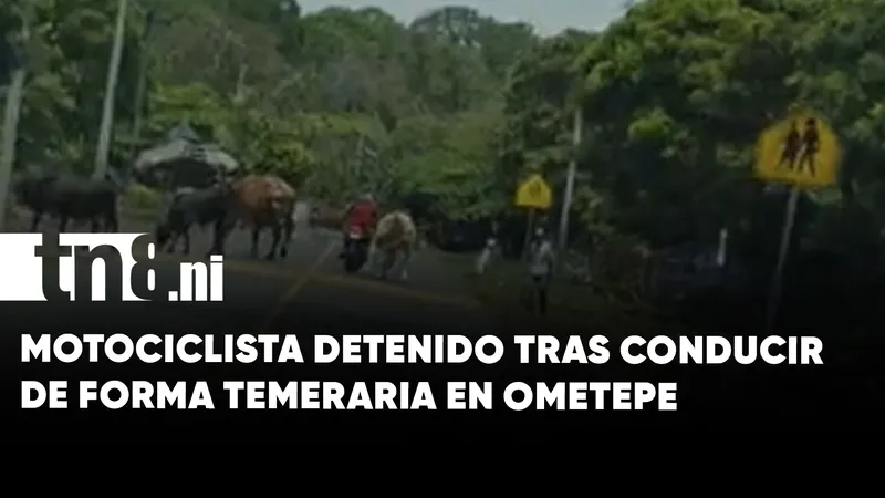 Motociclista es detenido tras ser grabado conduciendo de forma temeraria en Ometepe