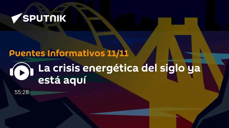 La crisis energética del siglo ya está aquí