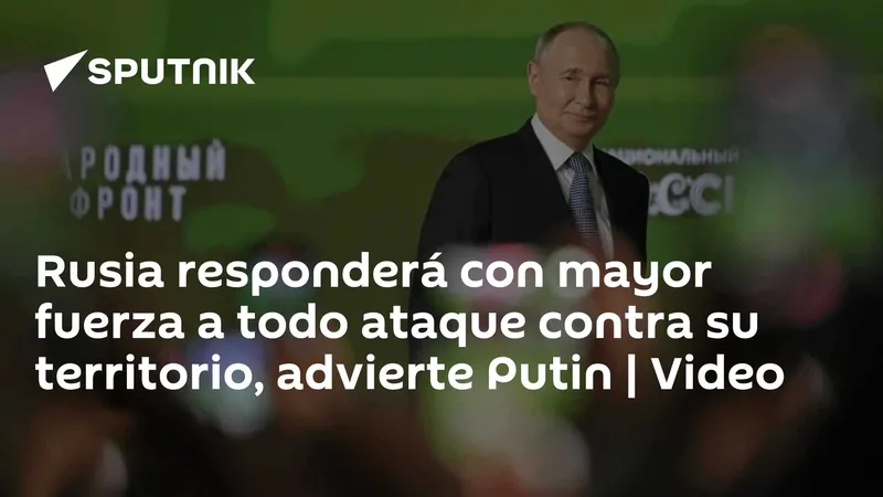Rusia responderá con mayor fuerza a todo ataque contra su territorio, advierte Putin | Video