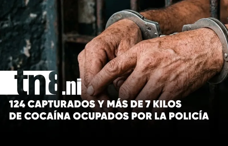 Policía reportó la captura de 124 sujetos, ocupación de drogas y armas en Nicaragua