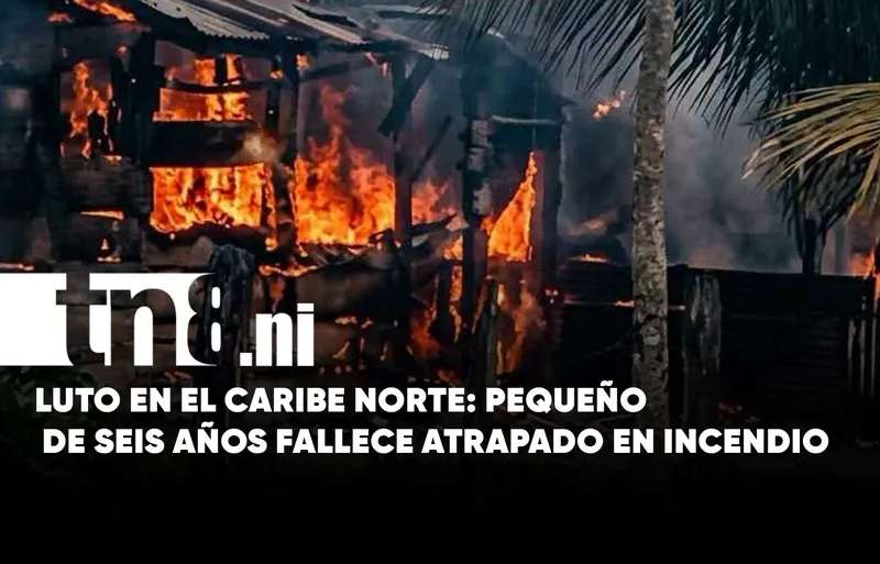 Caribe Norte de luto: menor con síndrome de Down muere en trágico incendio en...