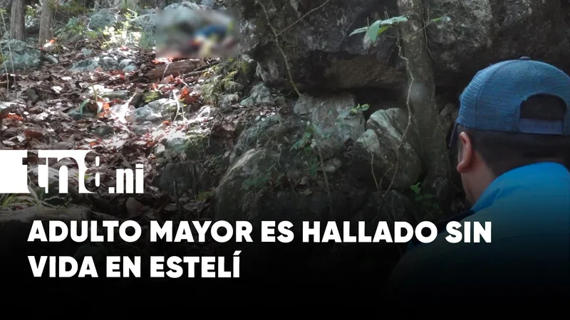 Hallan sin vida a adulto mayor desaparecido en la Reserva Tisey-Estanzuela de Estelí