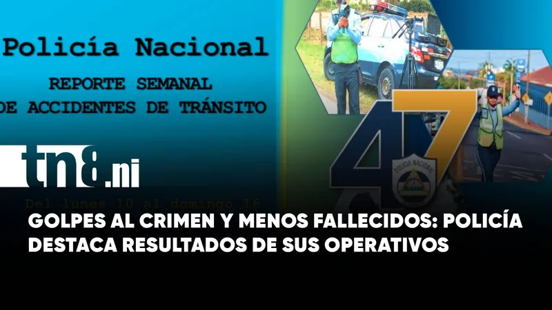 Policía destaca resultados: golpes al crimen organizado y menos fallecidos en carreteras