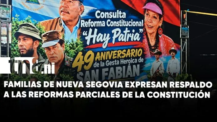 ¡Hay Patria! Familias de Nueva Segovia expresan respaldo a las reformas constitucionales
