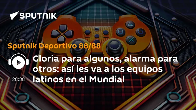 Gloria para algunos, alarma para otros: así les va a los equipos latinos en el Mundial