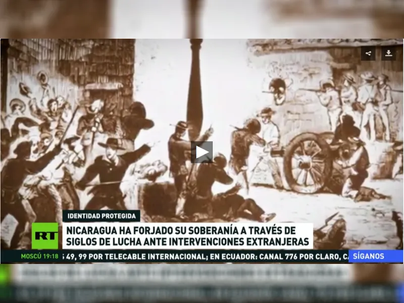 Nicaragua ha forjado su soberanía a través de siglos de lucha ante intervenciones extranjeras