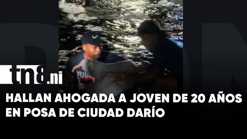 Joven de 20 años es encontrada ahogada en una posa de Ciudad Darío, Matagalpa