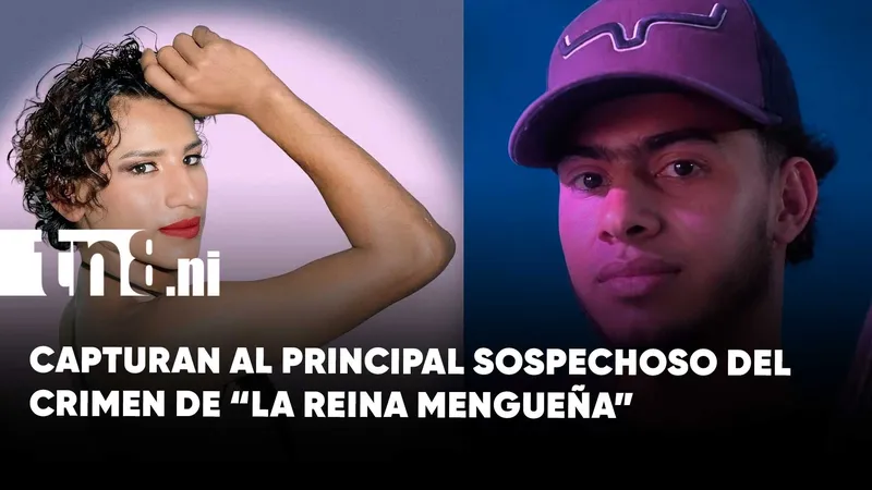 Capturan al presunto autor del asesinato de “La Reina Mengueña” en Santo Domingo, Chontales