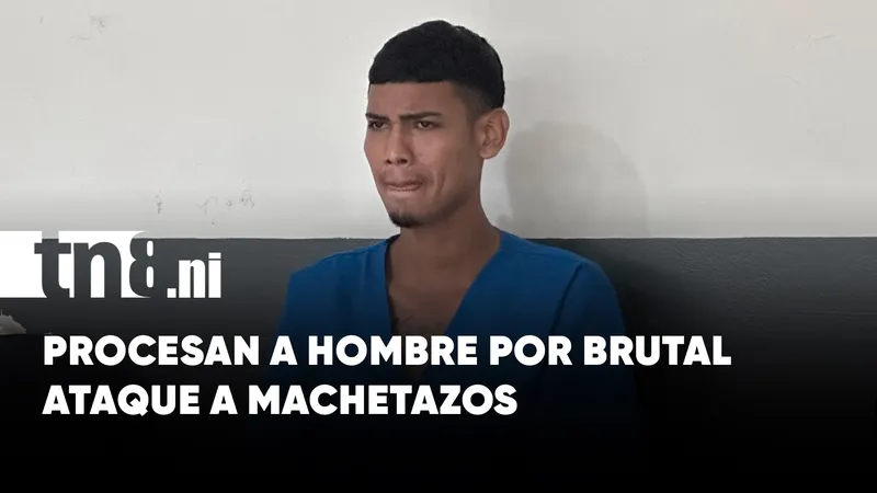 ¡Machetazos por una mirada! Procesan a hombre por brutal ataque en Managua
