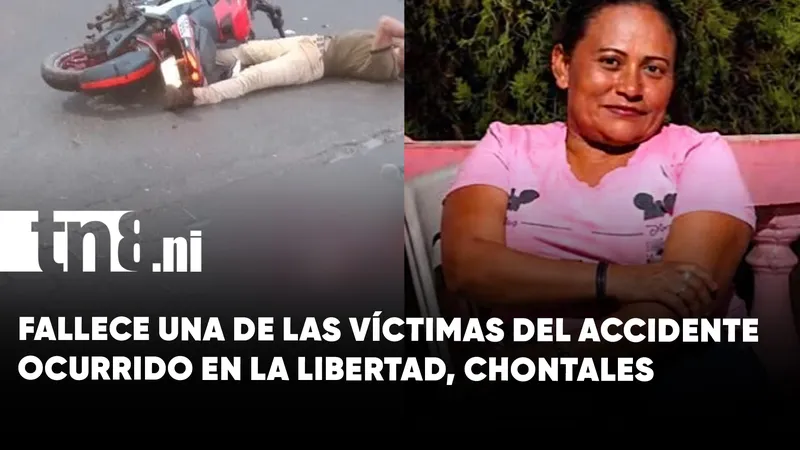 Fallece una de las lesionadas en accidente de tránsito en La Libertad, Chontales