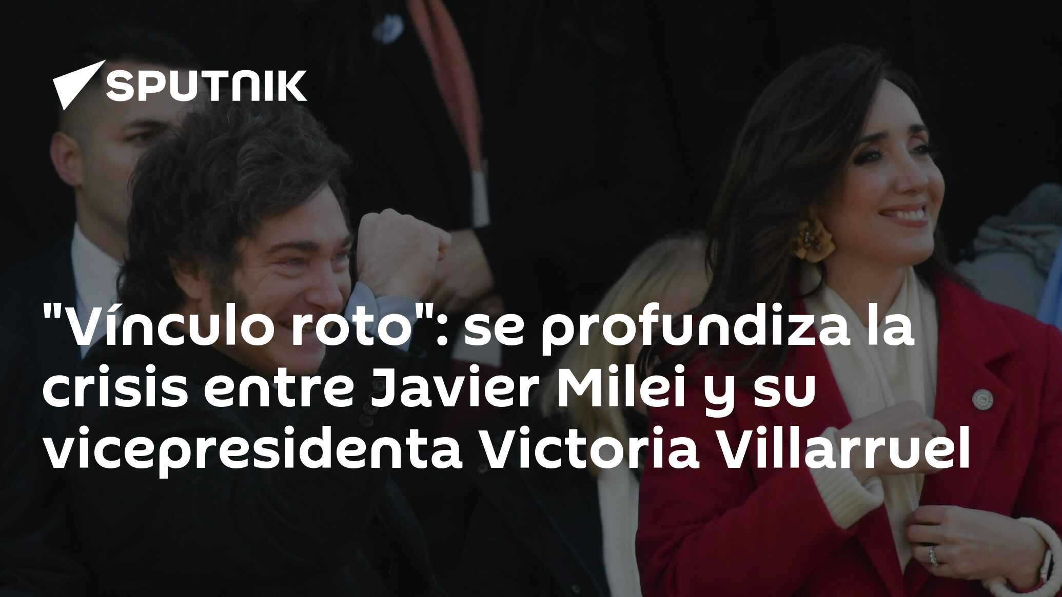"Vínculo roto": se profundiza la crisis entre Javier Milei y su vicepresidenta Victoria Villarruel