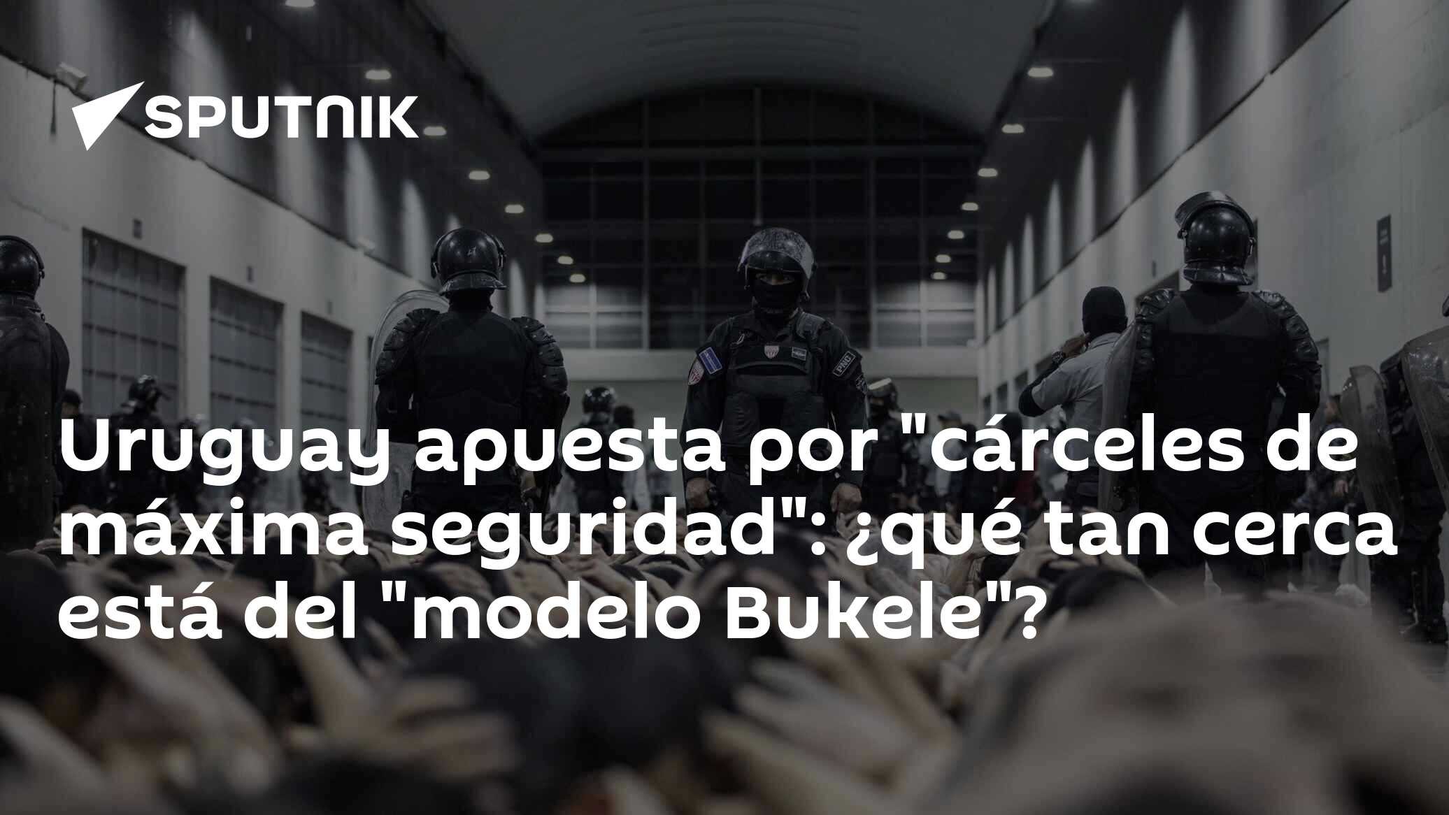 Uruguay apuesta por "cárceles de máxima seguridad": ¿qué tan cerca está del "modelo Bukele"?