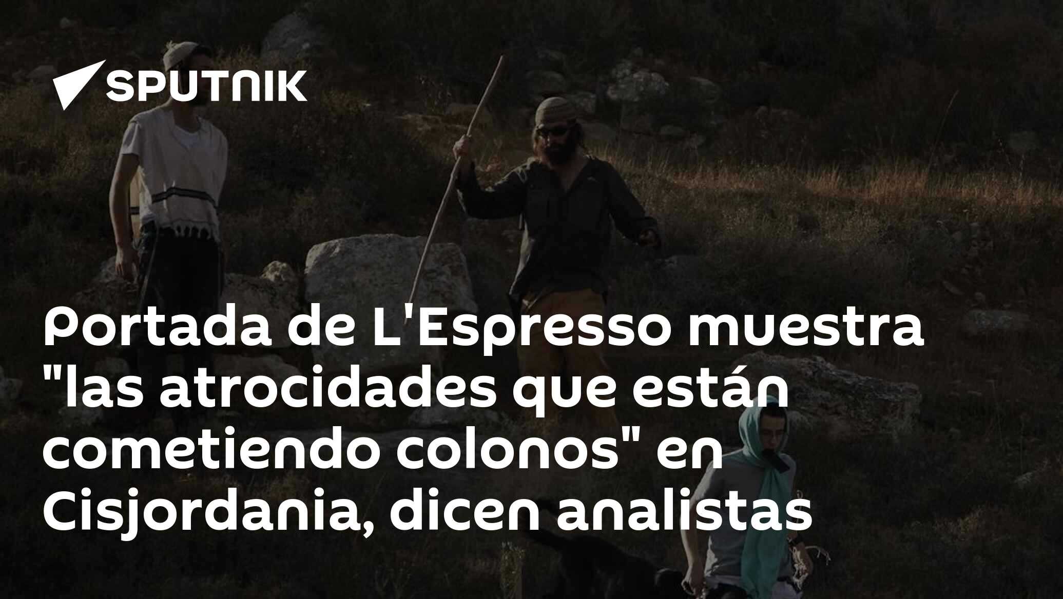 Portada de L'Espresso muestra "las atrocidades que están cometiendo colonos" en Cisjordania, dicen analistas