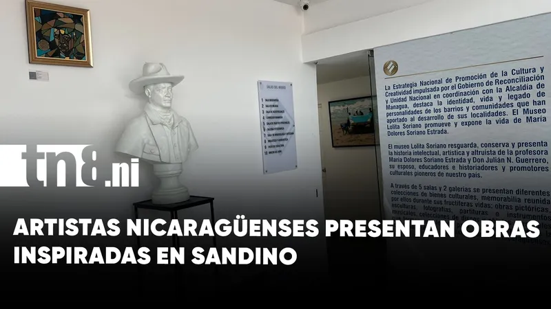 Exposición artística en Managua rinde homenaje al General Sandino