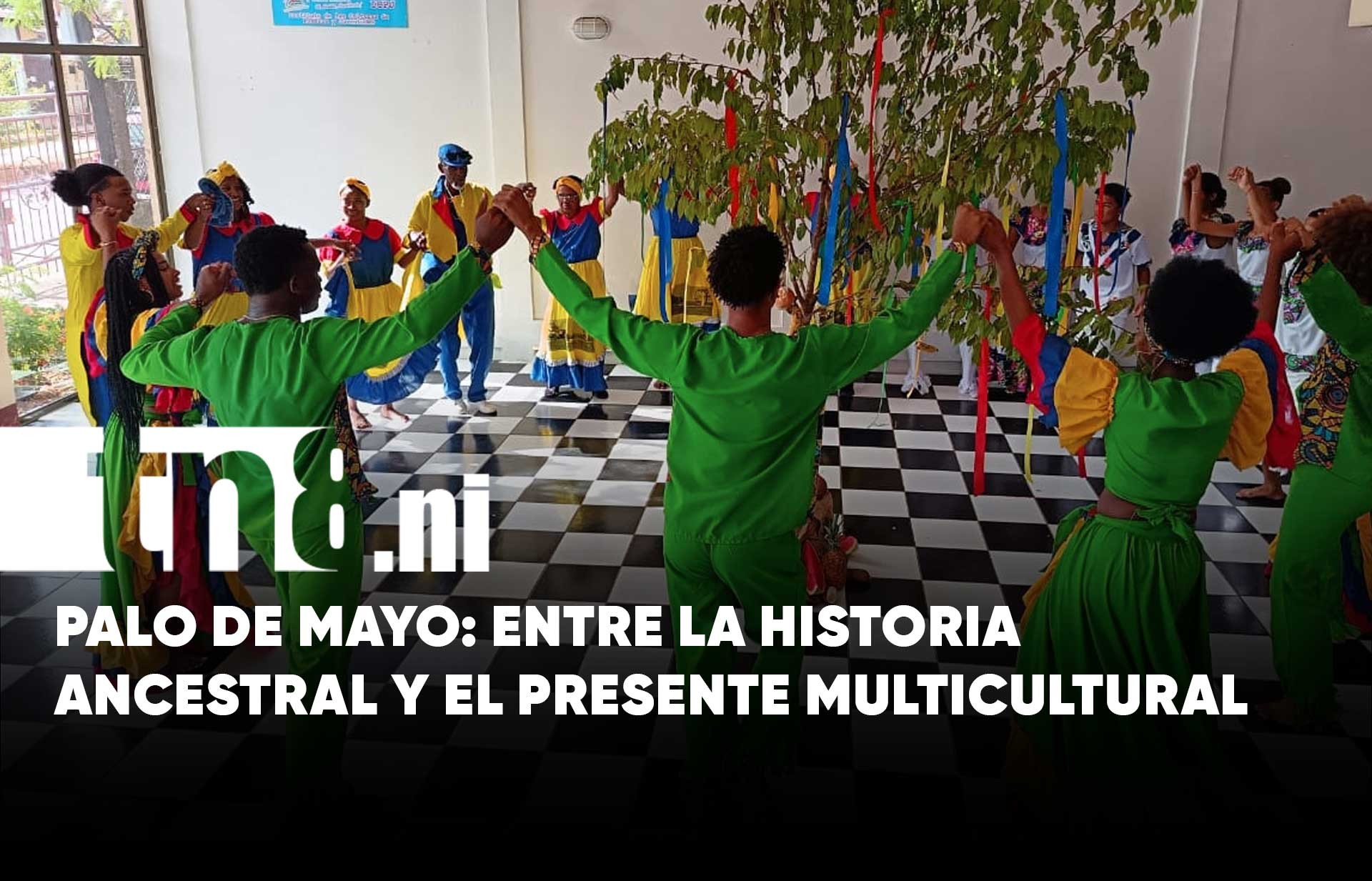 Palo de Mayo: tradición que une historia, cultura y raíces en Nicaragua